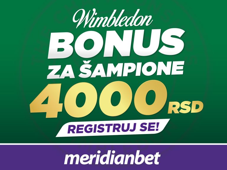 DOŽIVITE NAJBOLJE ISKUSTVO KLAĐENJA: Preuzmite 4.000 RSD POTPUNO BESPLATNO i ispratite Vimbldon u Meridianu